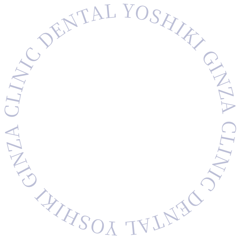 DENTAL YOSHIKI GINZA CLINIC